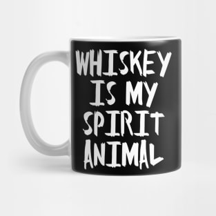 Whiskey is my Spirit Animal Mug